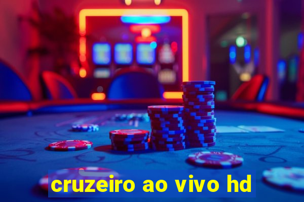 cruzeiro ao vivo hd